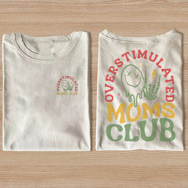 Overstimulated Moms Club T-shirt